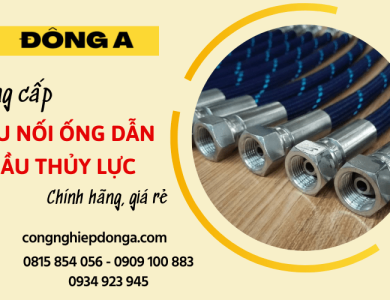 Đông A cung cấp đầu nối ống dẫn dầu thủy lực chính hãng, giá rẻ tại TP.HCM